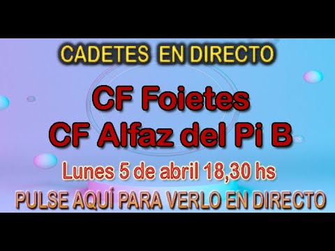 CADETE CF FOIETES - CF ALFAZ DEL PI B