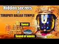 Mysteries of Tirupati Balaji Temple : Lord's Heart Beat