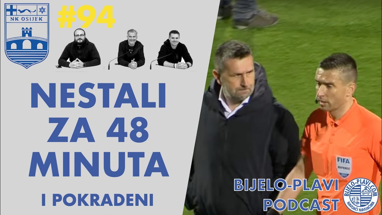 Bijelo-plavi podcast #94: Nestali za 48 minuta (FULL)