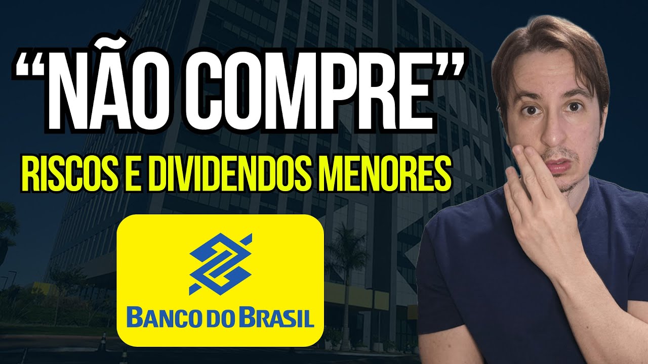 Banco do Brasil (Bbas3) com Dividendos menores e Rebaixado com Grandes Desafios por Itau BBA