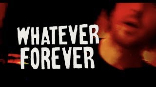 Whatever Forever Music Video