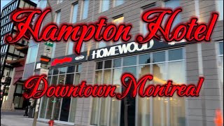Hampton Inn Downtown Montreal is Where to Stay