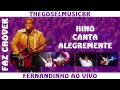 Fernandinho Canta Alegremente