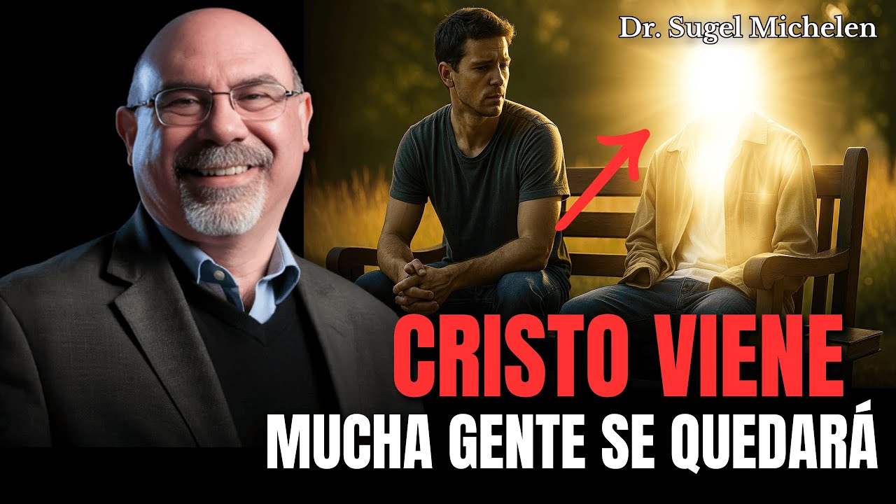 Cristo viene y mucha gente se quedará - Ps. Sugel Michelen