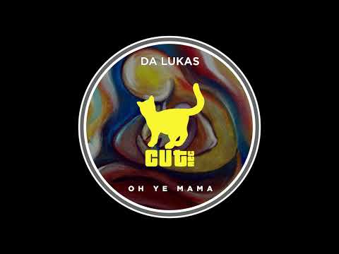 Da Lukas - Oh Ye Mama (Extended Mix)