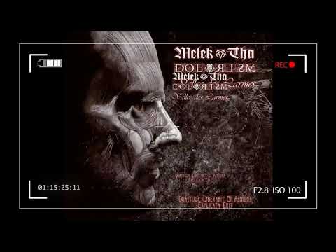Melek-tha / Dolorism / Vallee des Larmes / Grimsvotn"Quattuor Liberabit Si Aenigma Explicata Erit"