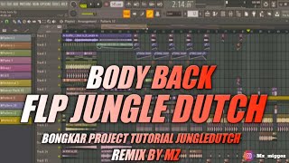 Download lagu BODY BACK FLP JUNGLE DUTCH TERBARU || BONGKAR PROJECT TUTORIAL JUNGLE DUTCH mp3