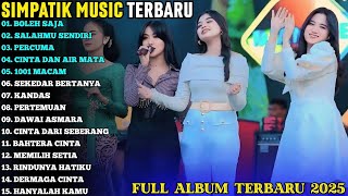 Download lagu BOLEH SAJA - SALAHMU SENDIRI - PERCUMA _ ON TRANDING SIMPATIK MUSIC ALBUM TERBARU 2025 mp3
