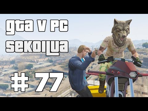 LENTÄVÄ SUSI! - GTA V PC Sekoilua | Osa 77