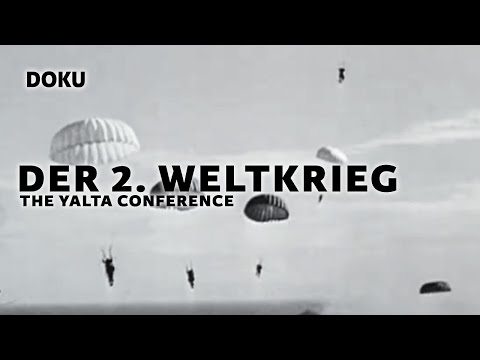 Der 2. Weltkrieg – The Yalta Conference (Deutsch, Jalta Konferenz 1945, WW2 Doku, Deutschland)