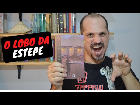 O Lobo da Estepe - Hermann Hesse | Leitores