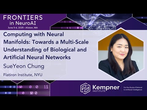 Computing with Neural Manifolds with SueYeon Chung