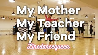 My Mother My Teacher My Friend Line Dance (Ira Weisburd) Beginner Demo