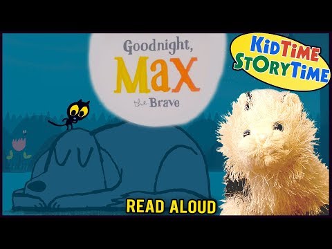 Goodnight Max the Brave | Bedtime Story | Kids Books Read Aloud
