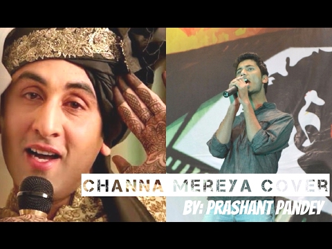 Prashant Pandey Channa Mereya Cover (Updated lyrics) | Ae Dil Hai Mushkil | Arijit Singh | Prashant Pandey