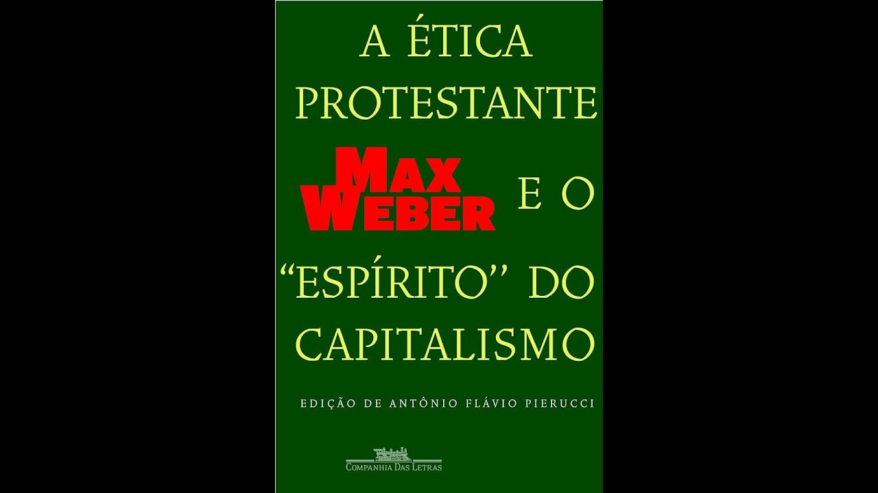 A ÉTICA PROTESTANTE E O ESPÍRITO DO CAPITALISMO (INTRODUÇÃO) - MAX WEBER