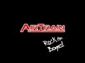AirTrain - Rock The Bones 