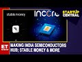 Making India Semiconductors Hub Stable Money Funding More Startup Central