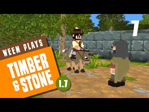 Timber and Stone 1.7 Gameplay - Trader Arrives - Ep 7