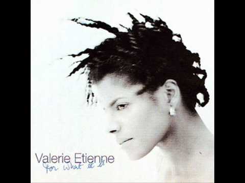 Valerie Etienne - For What It Is
