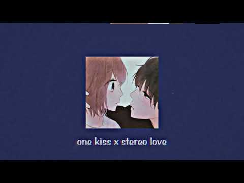 One Kiss dua lipa x Stereo Love edward maya & vika jigulina || mashup