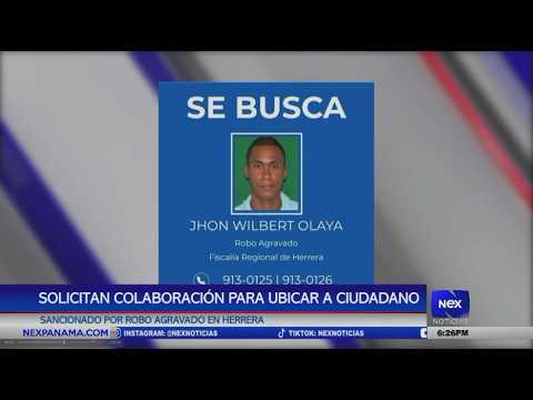 Solicitan colaboración para ubicar a Jhon Wilberto Olaya sancionado por robo agravado en Herrera