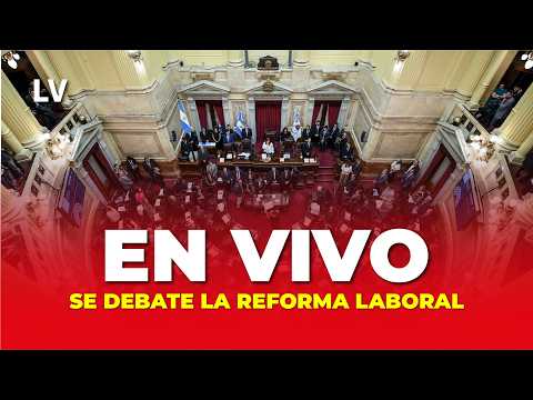 🔴 EN VIVO DEBATE EN EL SENADO: REFORMA LABORAL Y LEY PENAL JUVENIL