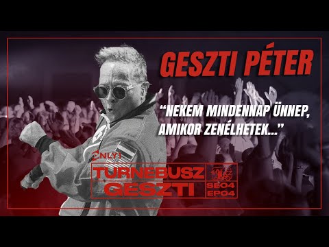 TURNÉBUSZ - Geszti Péter (4.Évad 4.Epizód)