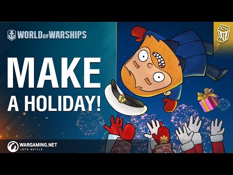 World of Warships - Bad Advice: Make a Holiday!