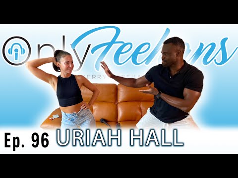 URIAH HALL - OnlyFeehans Ep. 96