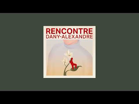 Dany Alexandre - En attendant