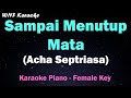 Acha Septriasa Sampai Menutup Mata Karaoke Female Key Nada Wanita