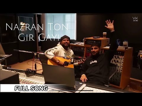 Nazran Ton Gir Gayi ( Full Song ) | Alaap Sikander | Karan Aujla Live Streaming |