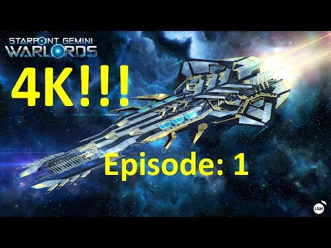 4K!!!  StarPoint Gemini Warlords : Episode 1