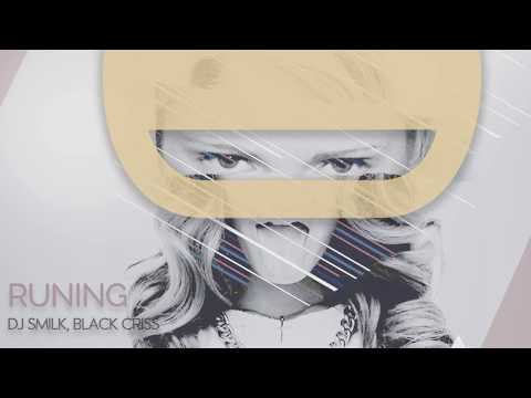 DJ Smilk, Black Criss - Runing (Original Mix)