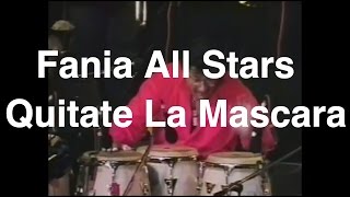 Video Quítate La Mascara (En Vivo) de Fania All-Stars