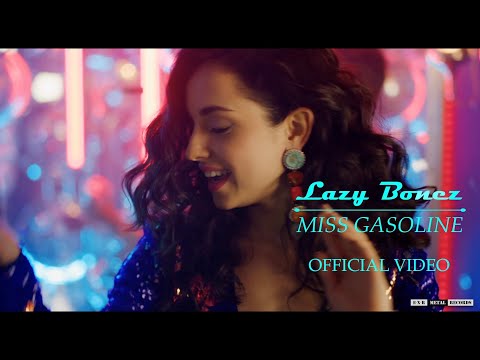 LAZY BONEZ - MISS GASOLINE