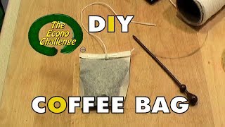 DIY coffee bags - The Best Way To Make Fresh Brewed Coffee Anywhere