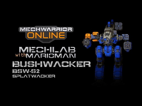 MechWarrior Online: MechLab with marioman: Bushwacker BSW-S2 "Splatwacker"