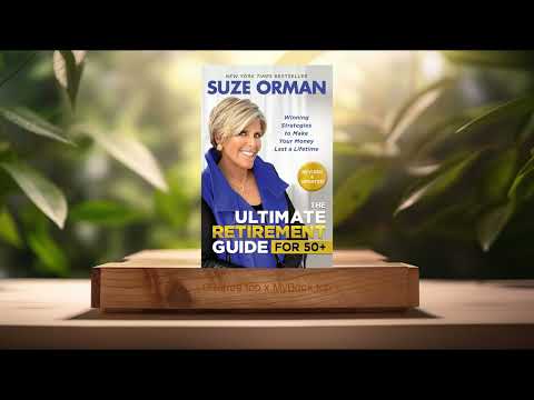 [Review] The Ultimate Retirement Guide for 50+ (Suze Orman) Summarized