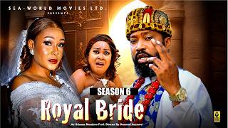 ROYAL BRIDE (SEASON 6) FREDRIKE LEONARD - 2026 LATEST NIGERIAN NOLLYWOOD MOVIES