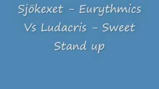 Eurythmics Vs Ludacris - Sweet Stand up.wmv