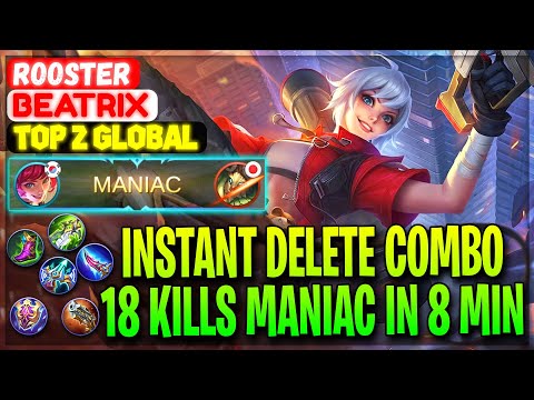 Instant Delete Combo, 18 Kills MANIAC - Top 3 Global Beatrix Rooster Youtube - Mobile Legends
