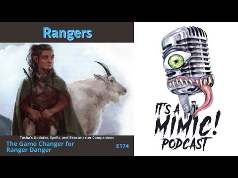 D&D 5e | Podcast | Class | Rangers | Tasha’s Updates, Spells, and Beastmaster Companions