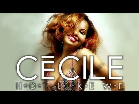 CeCile - Hot Like We (Official Video)