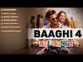 Baaghi 4 All Songs Full Album Jukebox 2025 Tiger Shroff New Bollywood Songs 2025
