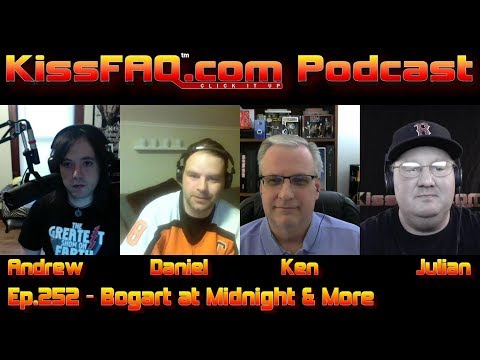 KissFAQ Podcast Ep.252 - Bogart at Midnight & More!