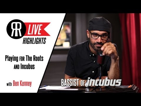 Ben Kenney talks Playing for The Roots and Transitioning to Play for Incubus