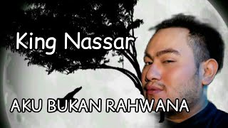 Download lagu King Nassar - Aku Bukan Rahwana  | (Lirik) mp3 Download lagu King Nassar - Aku Bukan Rahwana  | (Lirik) mp3