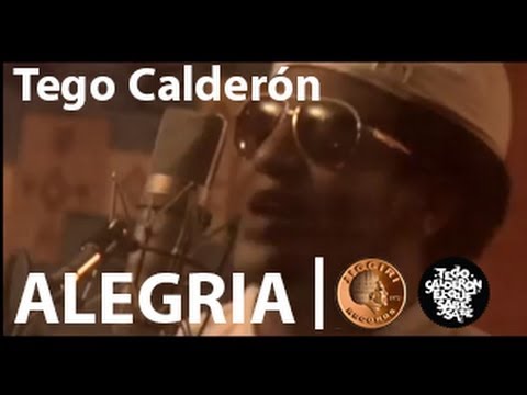 Tego Calderón - ALEGRIA